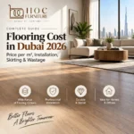 Flooring Cost in Dubai 2026: Price Per m², Installation, Skirting & Wastage