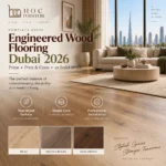 Engineered wood flooring Dubai 2026 price pros cons and solid wood comparison by HOC Furniture